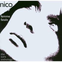 Nico : Femme Fatale: The Aura Anthology